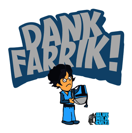 “Dank Farrik!” Tee